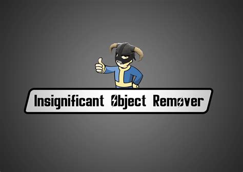 Insignificant object remover  r/fo4