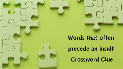 Insult wittily crossword  Search for crossword clues on crosswordsolver