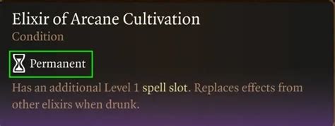 Is elixir of arcane cultivation permanent Elixir of Arcane Cultivation: Gain an additional Level 1 spell slot Replaces effects from other elixirs when drunk