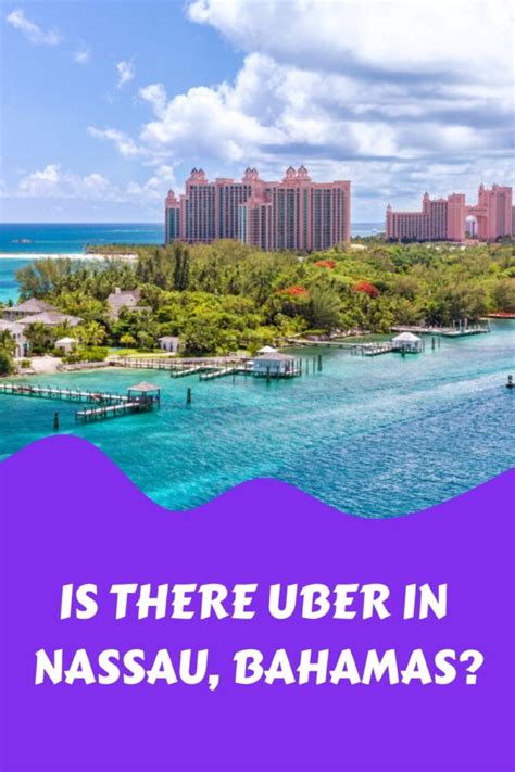 Is there uber in nassau bahamas <b>noitatropsnarT :tegdub a no samahaB </b>