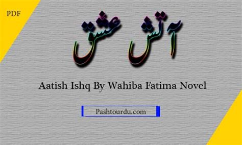 Ishq aatish novel pdf download  Largest Urdu Novels Collection Read Online And Free Download