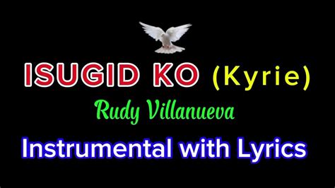 Isugid ko lyrics Chords for kyrie hymn no 2 isugid ko