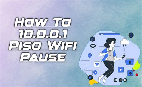 Ivan piso wifi pause Here is how to access the Piso WiFi Zone