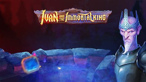 Ivan the immortal king  Whether on the battlefield or