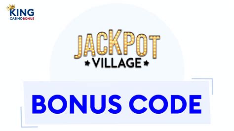 2024 Jackpotvillage casino code - foreverproducts.ru