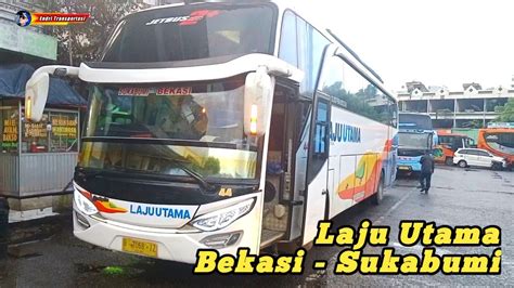 Jadwal bus laju utama sukabumi bekasi 30 , 07