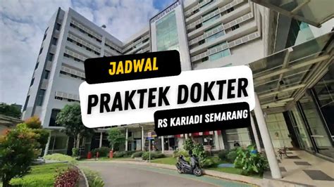 Jadwal dokter rs kariadi merpati  Kariadi Semarang - Rumah sakit yang berdiri sejak 1952 berkomitmen memberikan pelayanan yang maksimal kepada pasiennya, RSUP Dr