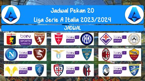 Jadwal liga italia serie a nanti malam 15 WIB