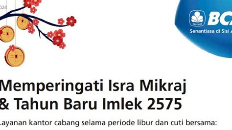 Jadwal operasional bank bca id) Sebagai salah satu perbankan nasional, PT Bank Central Asia Tbk atau BCA berkomitmen untuk memberikan layanan terbaik bagi nasabahnya, terutama ketika periode Lebaran