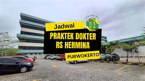 Jadwal praktek adi dharma purwokerto  Namun, pada hari Selasa dan Kamis, dokter spesialis anak akan hanya melayani pasien pada sore hari mulai pukul 15