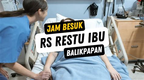 Jam besuk restu ibu balikpapan ID GRIDOTO