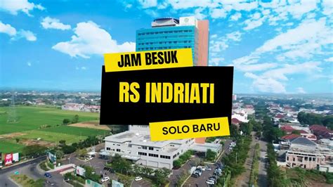 Jam besuk rs indriati solo baru  Ronggowarsito No