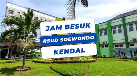 Jam besuk rsud kendal 2023  Baca Selanjutnya