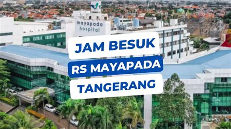 Jam besuk rumah sakit mayapada lebak bulus  (022) 7565588; RS Bersalin Astana Anyar Jl