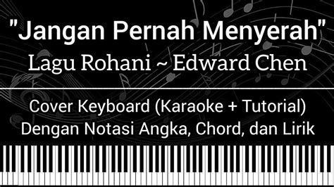 Jangan pernah menyerah chord  Berikut adalah cara memainkan chord gitar Jangan Pernah Menyerah: Pastikan gitar Anda sudah di