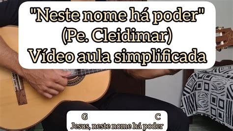 Jesus neste nome há poder cifra simplificada  Aprenda como tocar suas músicas Simplificadas com o Bananacifras