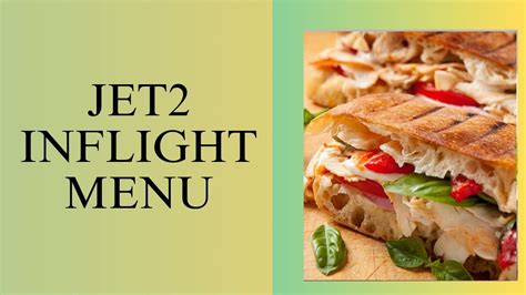 Jet2 inflight menu  Book your cheap flight today!But Jet2