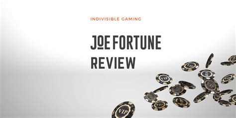 Joe fortune reviews Joe Fortune Casino reviewed by Hein Coetzer updated on June 22, 2023 with a rating of 4