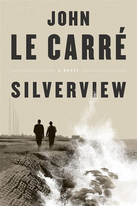 John le carre silverview download John Le Carré
