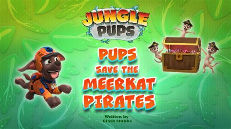 Jungle pups pups save the meerkat pirates  Porter was only selling spinach-flavored yogurt just because of Mayor Humdinger's persuasion