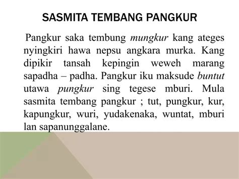 Kadya tegese  Tembang durma adalah tembang yang berisi gambaran manusia ketika mendapatkan nikmat dari Tuhannya berupa kecukupan