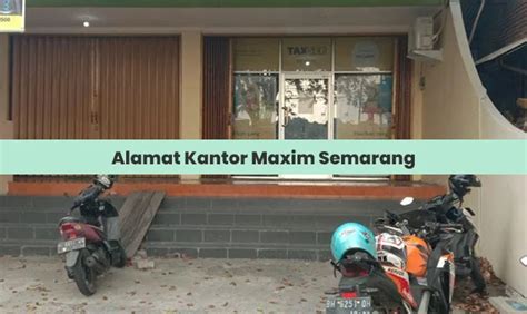 Kantor maxim semarang <b>ayntarayS aumeS nakpaisreP </b>