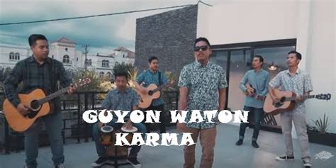 Karma chord guyon waton ID - Lagu yang berjudul ‘ Perlahan ’ adalah lagu yang dinyanyikan oleh Guyon Wayon yang dirilis pada awal tahun 2020 ini