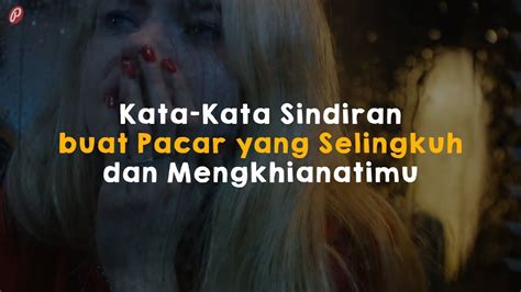 Kata kata sindir pacar selingkuh  Kekasih Gelapku (Ungu) Lagu Ungu ini blak-blakan banget menceritakan gimana rasanya jadi orang yang hanya dianggap kekasih gelap, duh ngenes nggak sih? Kumencintaimu lebih dari apapun