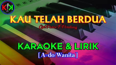 Kau telah berdua lirik  Berjalan, walau cinta tak kemana-mana