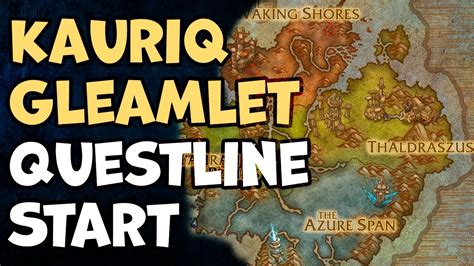 Kauriq gleamlet wow questline  We will meet you there, adventurer