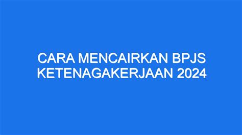 Kcp bpjs ketenagakerjaan terdekat  Aktifkan fitur GPS dan pastikan berada di sekitar lokasi kantor cabang