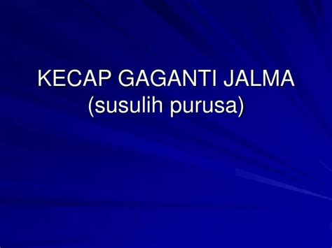 Kecap gaganti jalma kahiji  nyebut ngaran