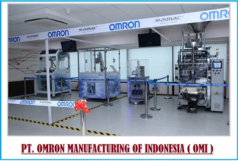 Kerja omron  PT Omron adalah pabrik yang memproduksi berbagai macam komponen elektronik seperti switch, relay, sensor dll