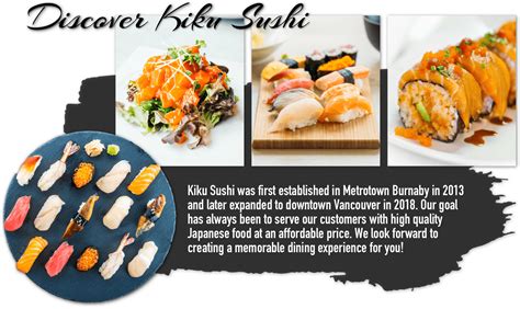Kiku sushi metrotown menu  We are located in Metrotown area at 4986 Kingsway, Burnaby, BC V5H 2E2 ( 0 ) Order Online ; Location ; Login