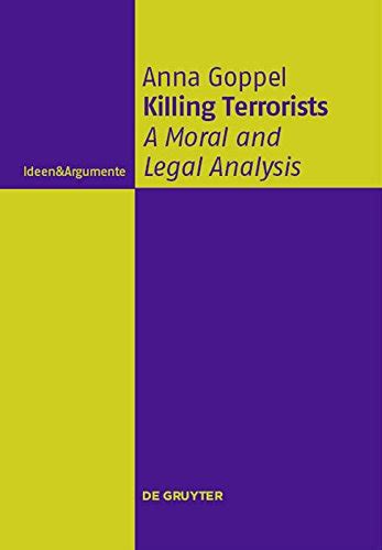 https://ts2.mm.bing.net/th?q=2024%20Killing%20Terrorists:%20A%20Moral%20and%20Legal%20Analysis%20(Ideen%20&%20Argumente)|Anna%20Goppel