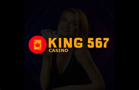 King567 signup  We have some of the most generous bonuses