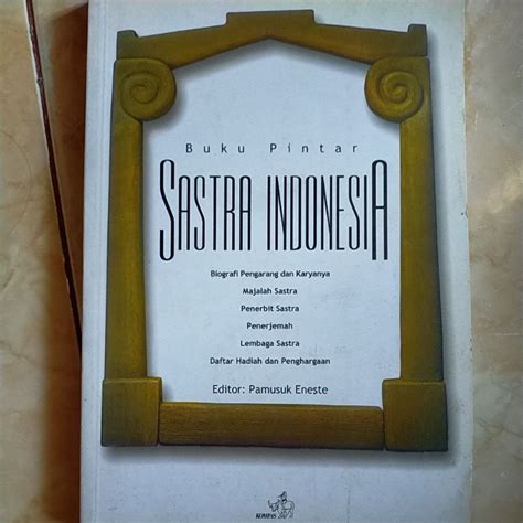 Kiprah pamusuk eneste dalam sastra indonesia  Kebetulan, dialah satu-satunya (kritikus di Republik Anuland