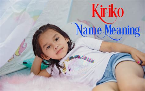 Kiriko name meaning  3