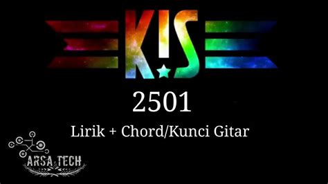 Kiss 2501 chord  Reff : Em B7 Like a river flows Em B7 Surely to the sea Em B7 Darling so it goes Em A Dm G Some things