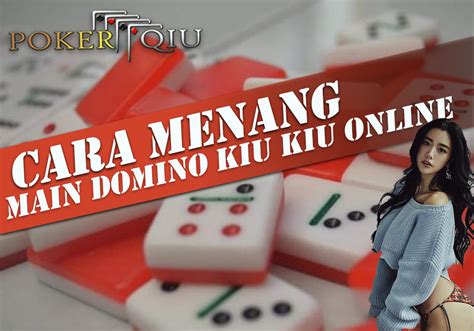 Kiu kiu domino  Need a price instantly? Contact us now