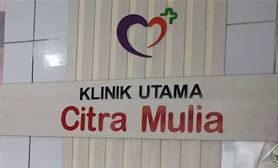 Klinik utama citra mulia ulasan  Klinik citra utama bagus Dokter nya bagus Tapi bagian pelayanan di depan kurang ramah Tolong perbaiki pelayanan di pendaftaran dan pengetahuan nya 