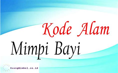 Kode alam mimpi bayi Nah, angka main atau angka togel yang paling tepat untuk peristiwa mimpi tentang Bertemu Presiden menurut kode alam adalah