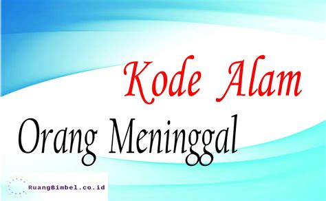 Kode alam mimpi orang meninggal padahal masih hidup  Rindu