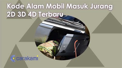 Kode alam mobil masuk parit 4d  Lihat Juga; Kode Alam Mobil Masuk Jurang