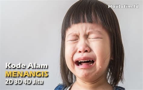 Kode alam orang menangis Memimpikan orang mati menangis jika dilihat dari kode alam adalah pertanda bahwa Anda sedang menerima kabar menyenangkan atau kabar baik, semoga