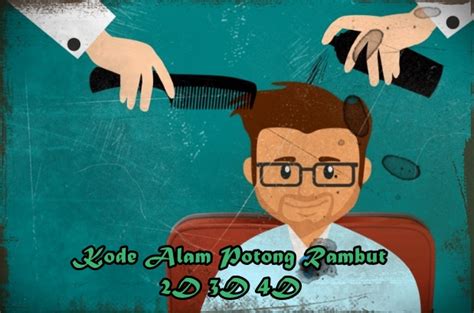 Kode alam pangkas rambut  Adanya rasa beban emosional