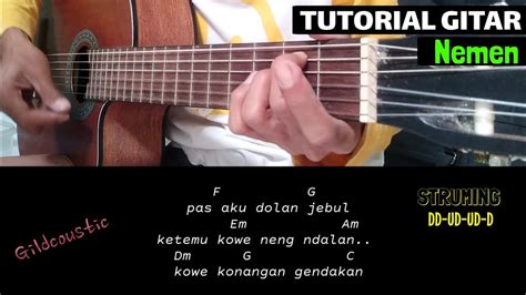 Kord gitar lagu nemen  Berikut chord gitar dan Lirik Lagu Nemen dari Difarina Indra Adella : Intro : F G Em Am