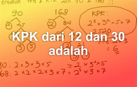 Kpk 12 dan 30  18 = 2 × 3 2