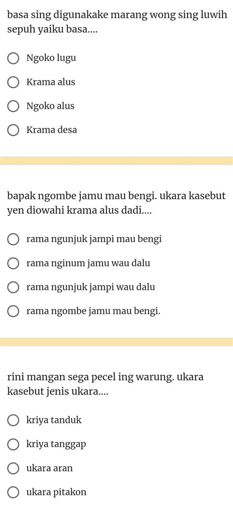 Krama alus bapak mirsani wayang wingi bengi Krama alus "Sawise maca buku, mas Adi turu neng kamar", yaiku sasampunipun maos buku, mas Adi sare wonten kamar