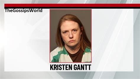 Kristen gantt iowa  Kristen Gantt, 36, is being held in the Polk County Jail on a felony charge of sexual exploitation by school employee and an aggravated misdemeanor charge of sexual contact by school employee